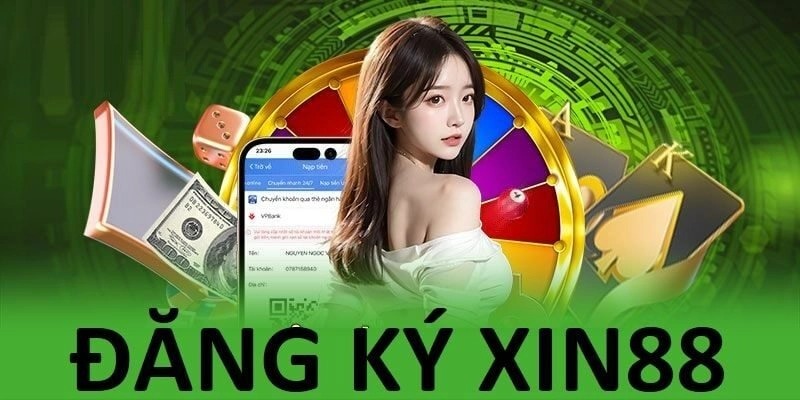 Hướng dẫn hội viên đăng ký Xin88 cực nhanh